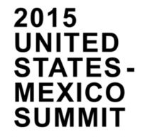 The 2015 US-México Summit in Ciudad Juárez and El Paso